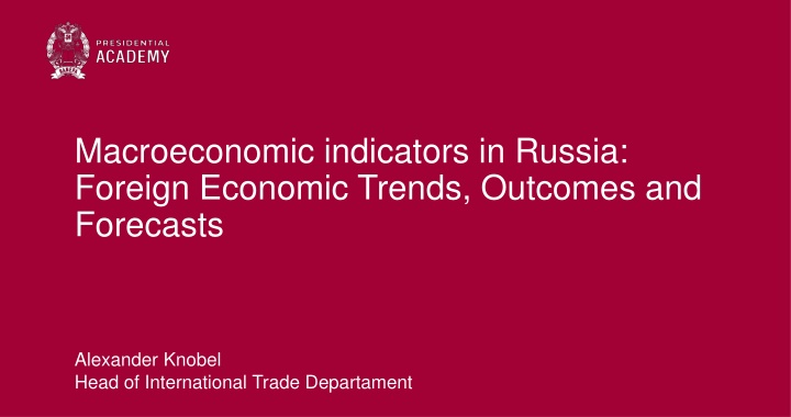 macroeconomic indicators in russia foreign n.w