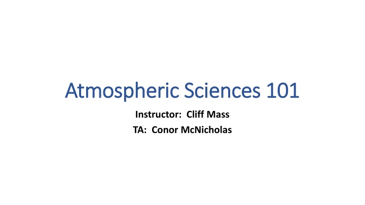 Atmospheric Sciences 101 Atmospheric Sciences 101