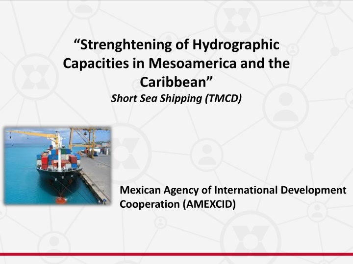 Strengthening of Hydrographic Capacities in Mesoamerica and the Caribbean