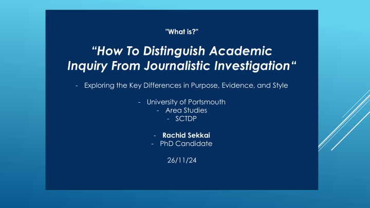 Distinguishing Academic Inquiry From Journalistic Investigation