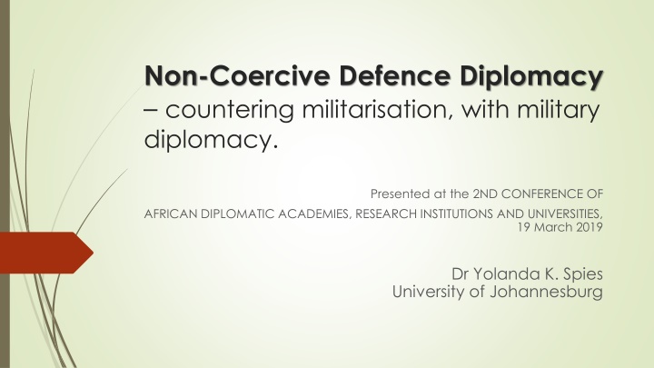Non-Coercive Defence Diplomacy: Countering Militarisation with Military Diplomacy