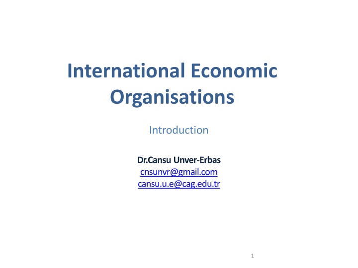 International Economic Organisations: Course Overview and Teaching Schedule