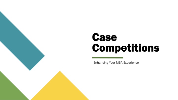 Enhancing Your MBA Experience with Case Competitions
