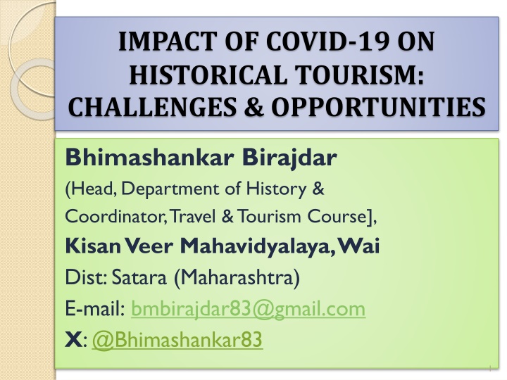 Impact of COVID-19 on Historical Tourism: Challenges & Opportunities in India