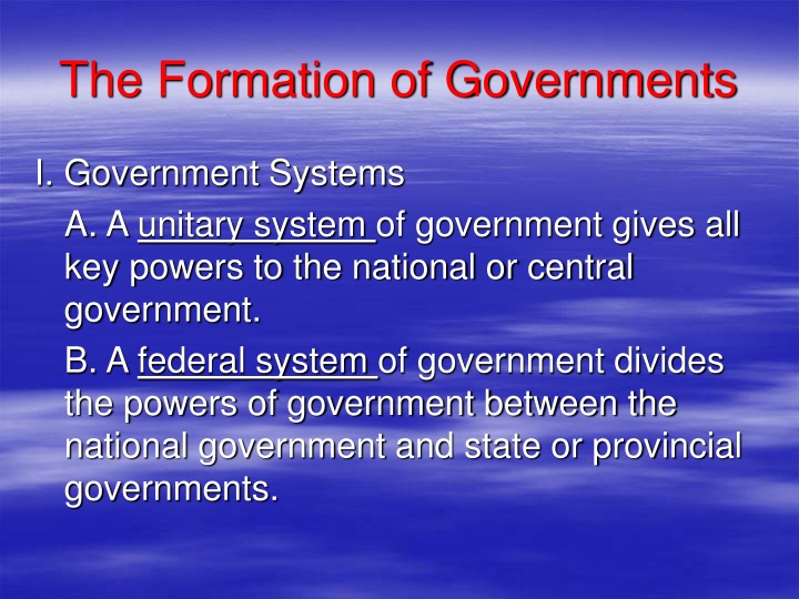 The Formation of Government Systems