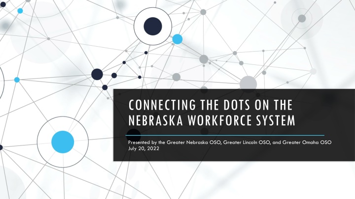 connecting the dots on the nebraska workforce n.w