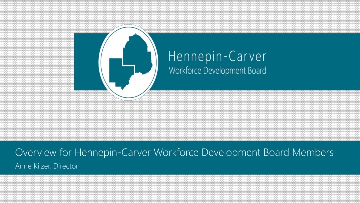 Overview of Hennepin-Carver Workforce Development Board Members