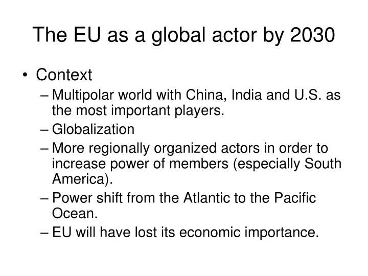 EU as a Global Actor by 2030: Shifting Powers and Future Challenges