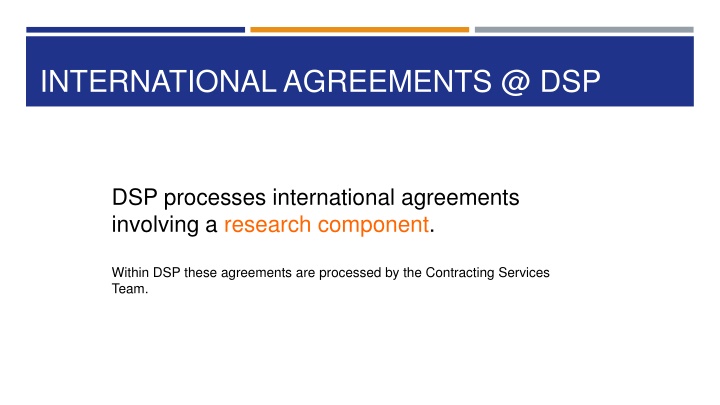 Processing International Agreements at DSP