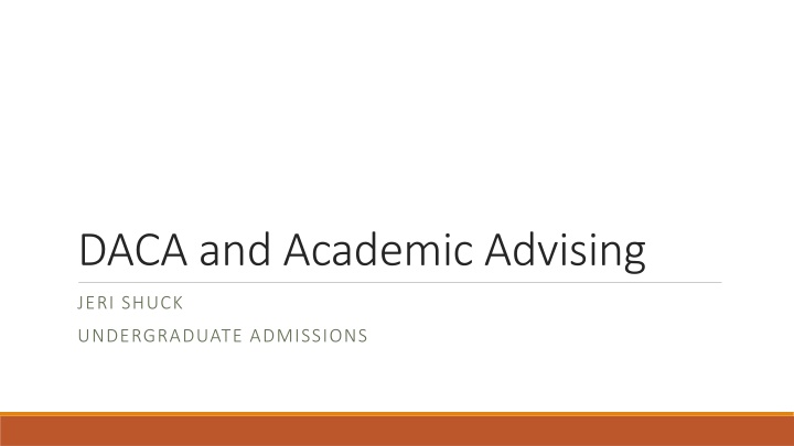 DACA and Academic Advising - Supporting Undocumented Students