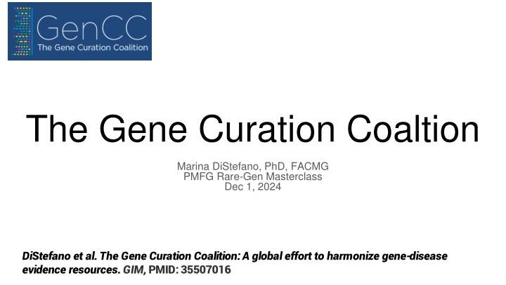 The Gene Curation Coalition: Addressing Discordance in Gene-Disease Evidence