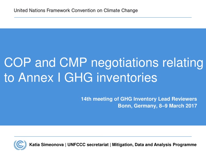 COP and CMP negotiations on Annex I GHG inventories