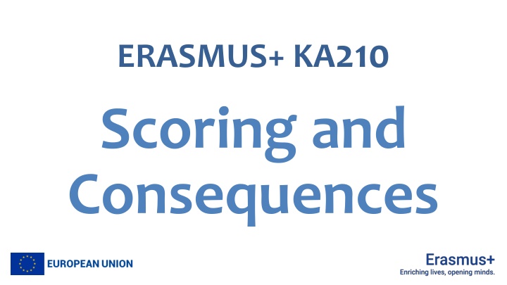 ERASMUS+ KA210 Scoring Thresholds and Consequences