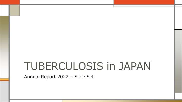 tuberculosis in japan annual report 2022 slide set n.w