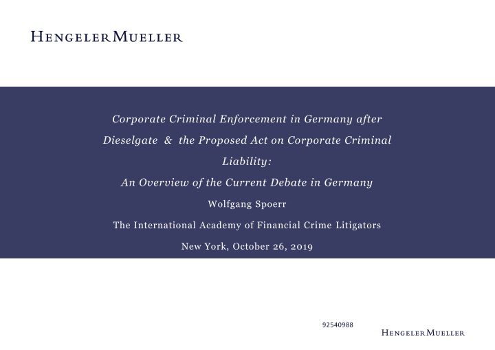 Corporate Criminal Enforcement in Germany: Overview and Developments