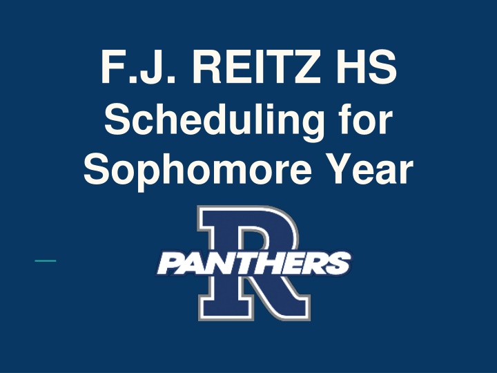 F.J. REITZ HS Sophomore Year Scheduling
