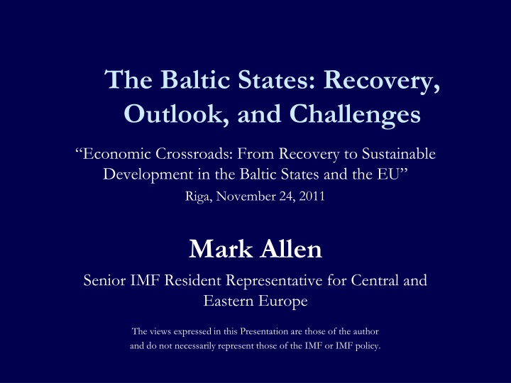 Baltic States: Recovery, Outlook, Challenges - Economic Crossroads