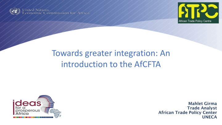 Towards Greater Integration: An Introduction to the AfCFTA