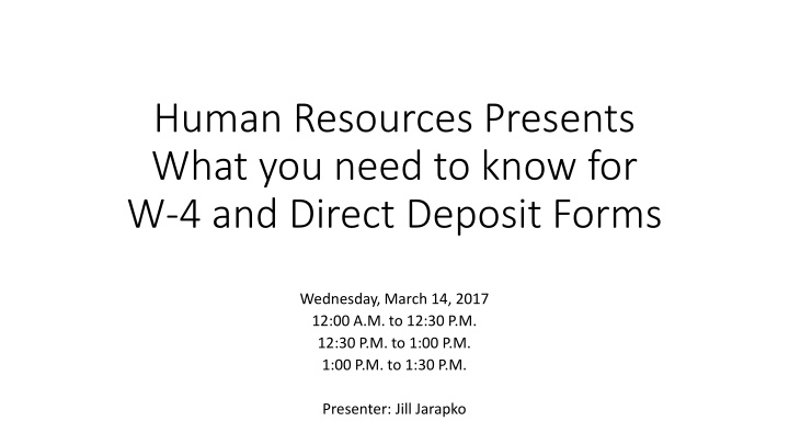 Essential Information on W-4 and Direct Deposit Forms