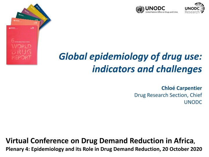 Global Epidemiology of Drug Use: Indicators and Challenges