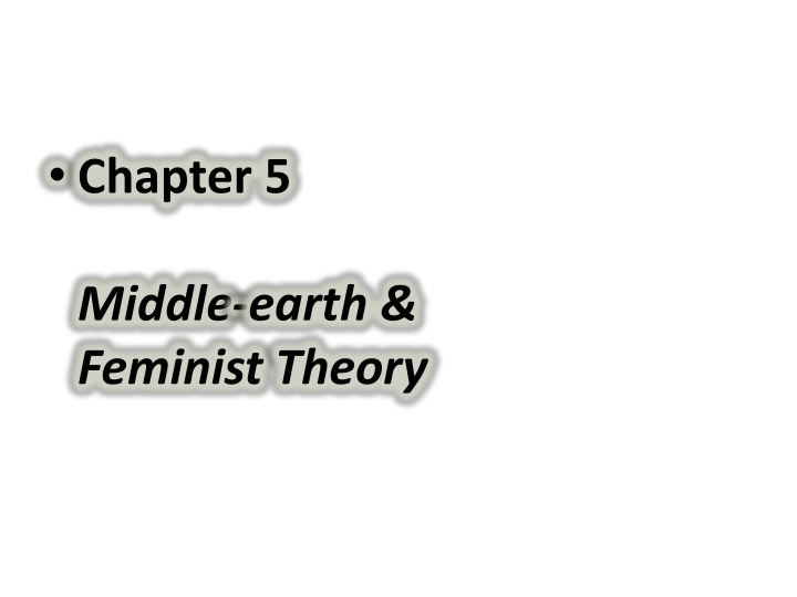 Middle earth & Feminist Theory Intersection