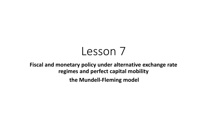 Fiscal and Monetary Policy under Different Exchange Rate Regimes
