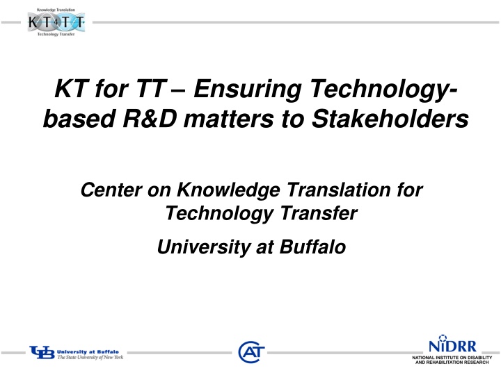 Ensuring Technology-based R&D Matters to Stakeholders & University at Buffalo