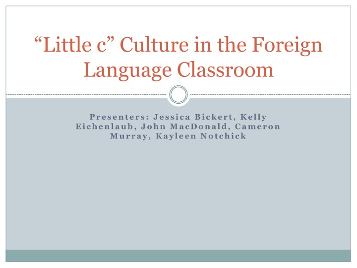 Little C Culture in Foreign Language Classroom
