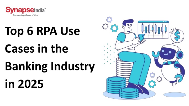 RPA in Banking Industry for Loan Processing & Underwriting