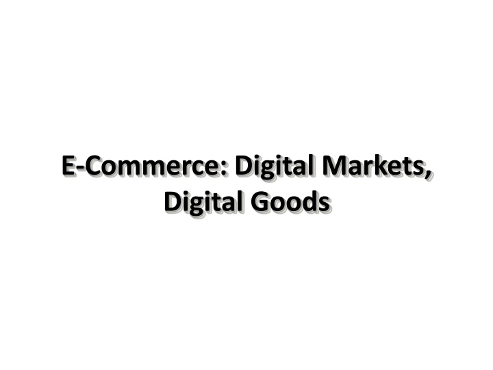e commerce digital markets digital goods n.w