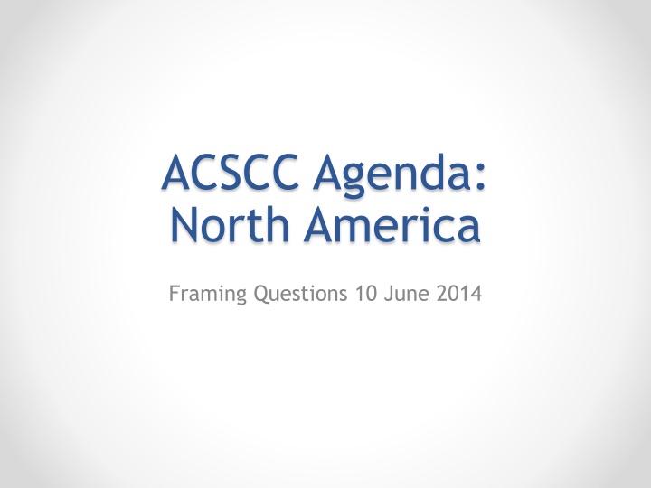 Framing Questions for North American Trade