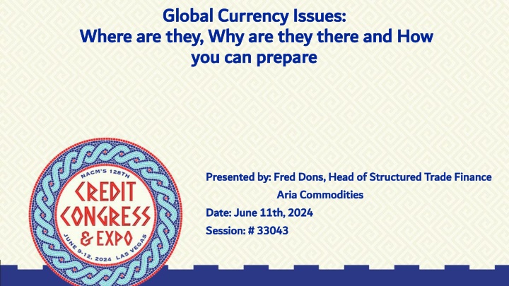 Global Currency Issues: Where They Are and How to Prepare