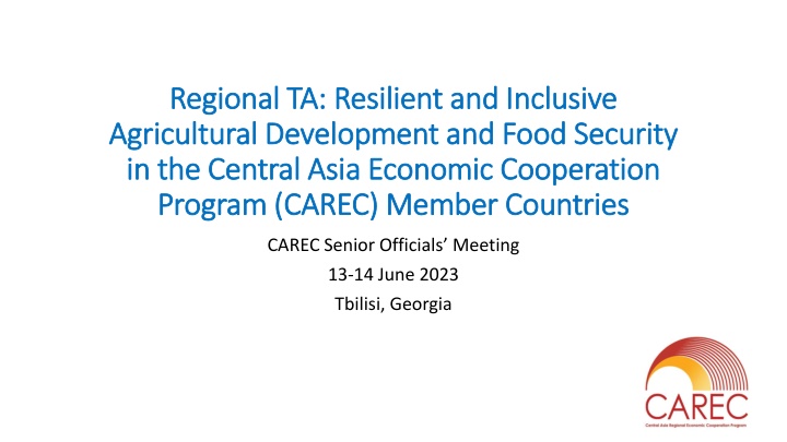 Promoting Resilient Agriculture in Central Asia for Food Security