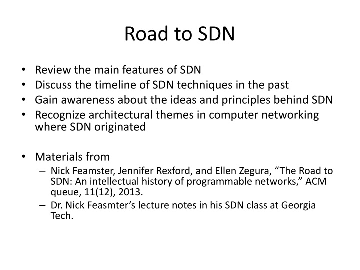 Evolution of SDN Technologies: Programmability and Centralized Control