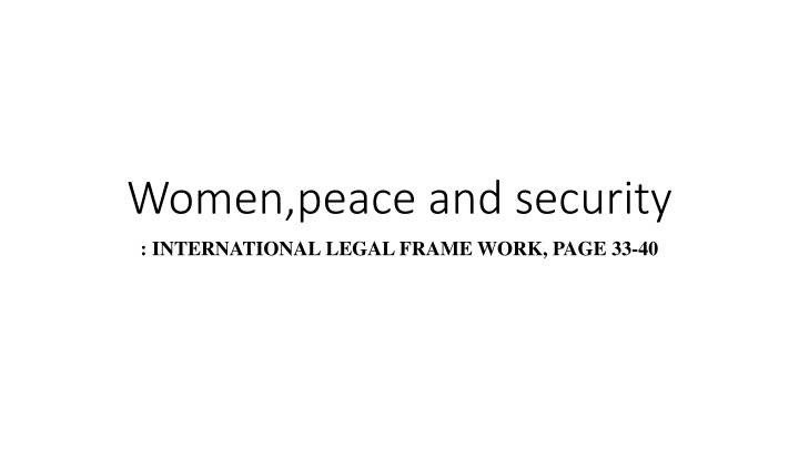 International Legal Framework for Women, Peace, and Security