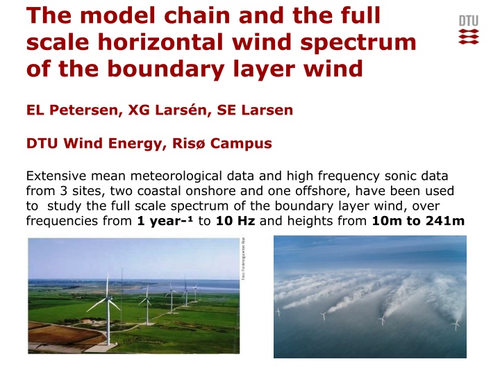 Full-Scale Spectrum of Boundary Layer Wind: Insights from Data Analysis