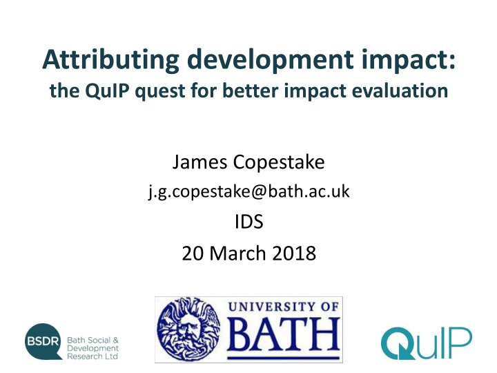 Quest for Better Impact Evaluation: The QuIP Journey