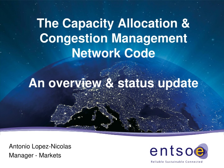 Overview of Capacity Allocation & Congestion Management Network Code