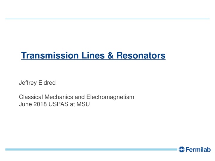 Classical Mechanics and Electromagnetism: Transmission Lines & Resonators
