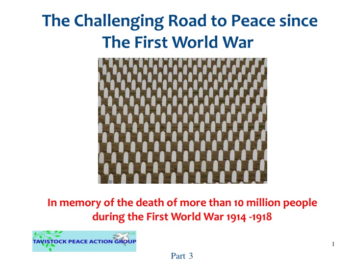 The Challenging Road to Peace: International Efforts Since First World War