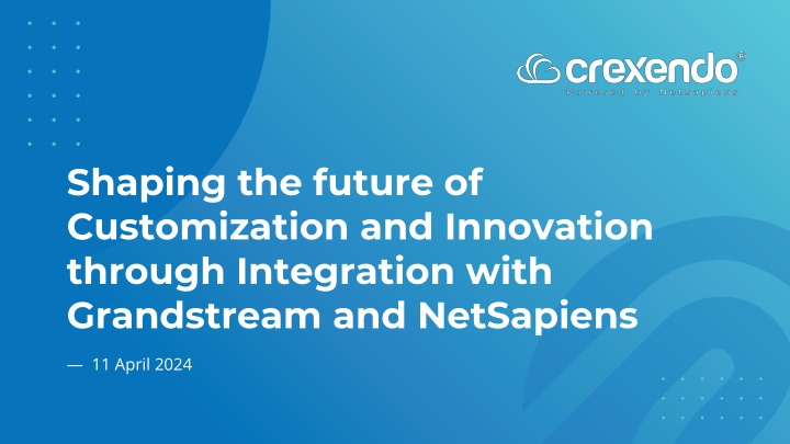 Shaping Future of Customization and Innovation with Grandstream & NetSapiens