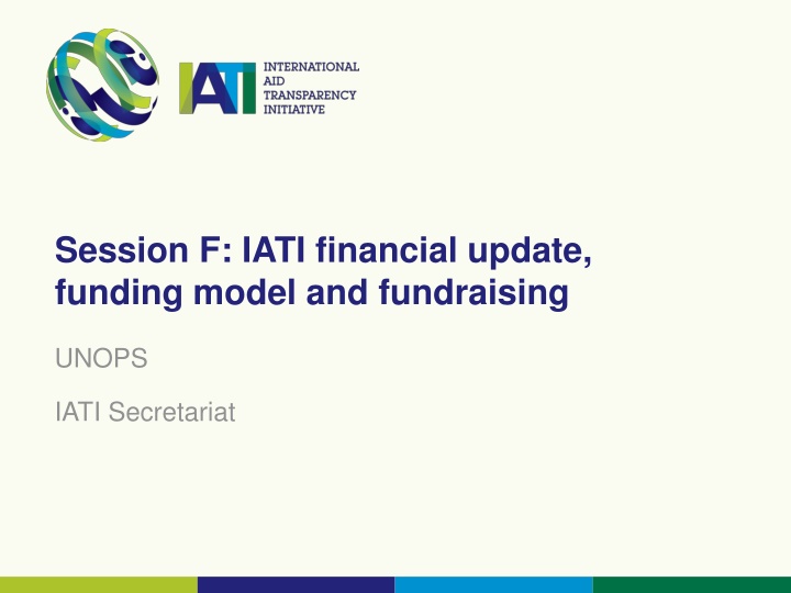 session f iati financial update funding model n.w