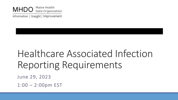 Healthcare Associated Infection Reporting Requirements
