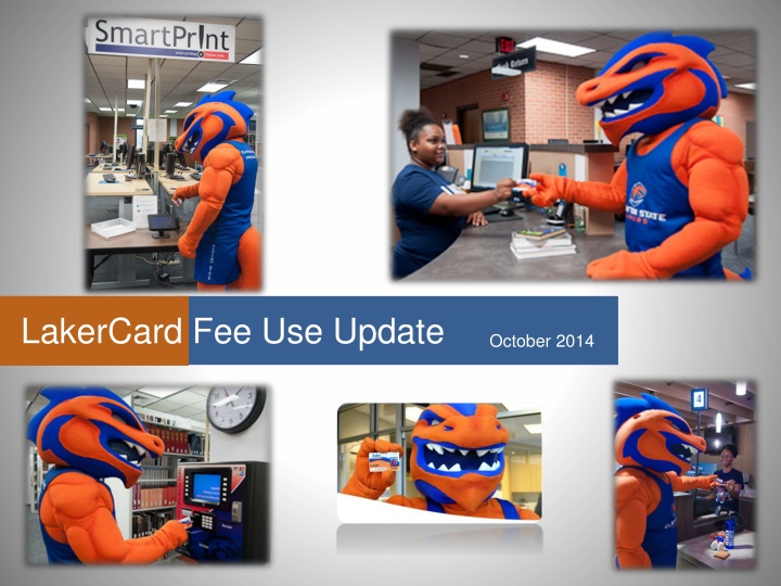 lakercard fee use update n.w