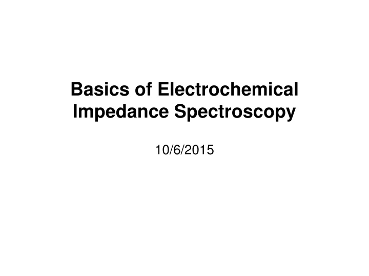 Introduction to Electrochemical Impedance Spectroscopy