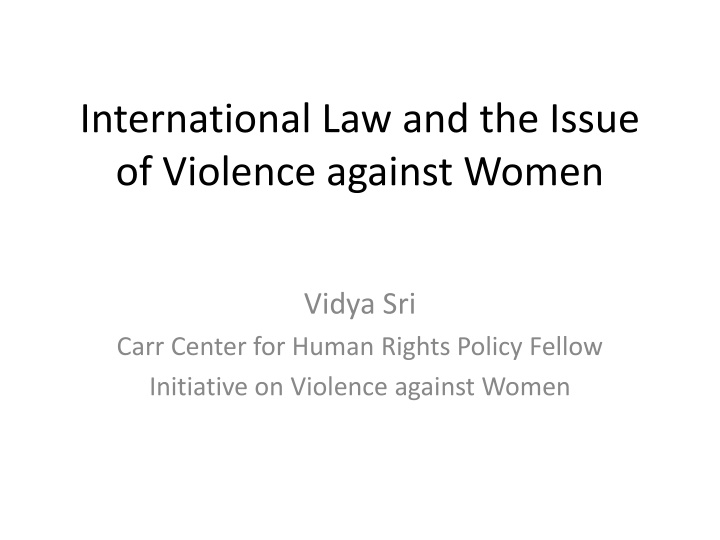 International Law and the Issue  of Violence against Women