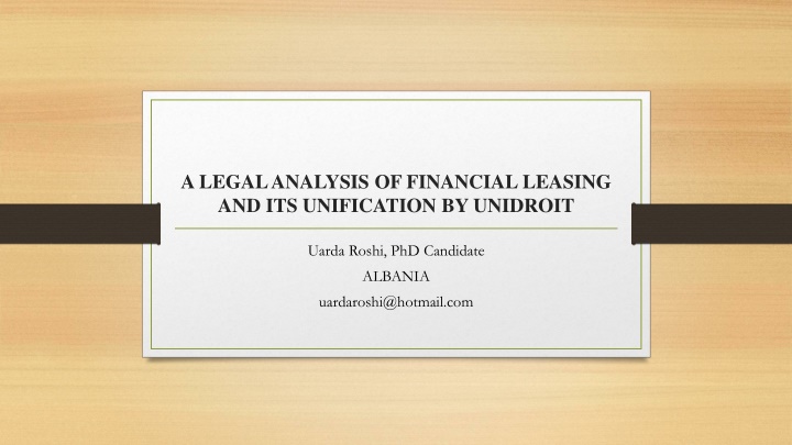 A Legal Analysis of Financial Leasing and Unification by UNIDROIT