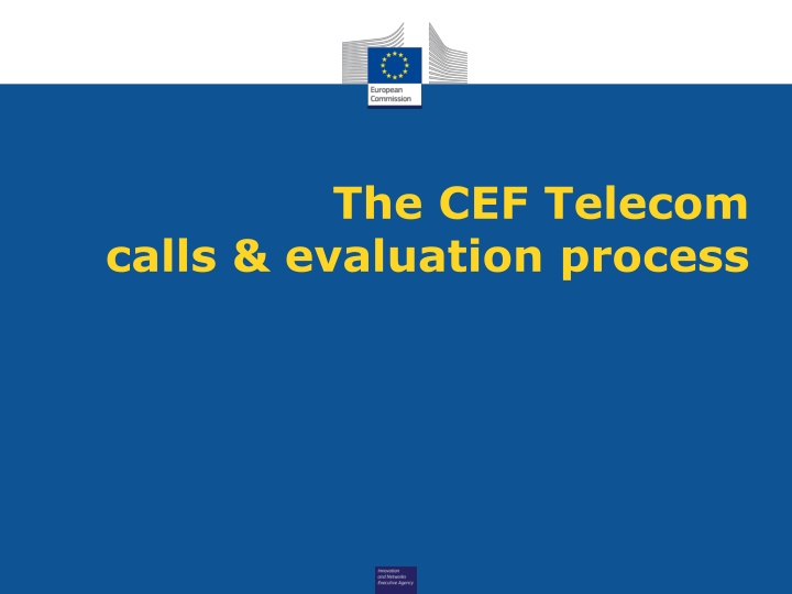 CEF Telecom Calls & Evaluation Process