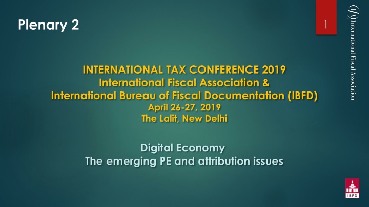International Tax Conference 2019: Digital Economy & PE Attribution Issues