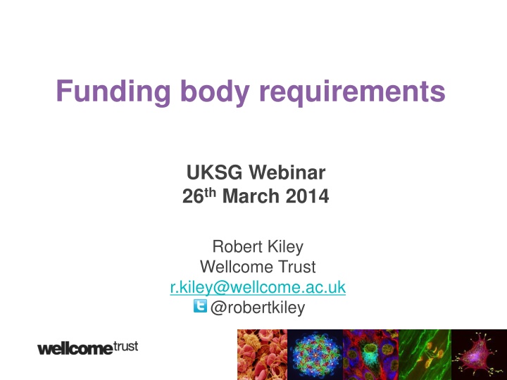 Funding Body Requirements for Wellcome Trust OA Policy